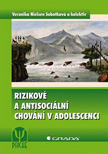 Rizikové a antisociální chování v adolescenci (Paperback)