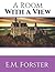 A Room With A View: ( Annotated ) 100th Anniversary Collection. An Unabridged Edition.