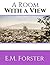 A Room With A View: ( Annotated ) 100th Anniversary Collection. An Unabridged Edition.
