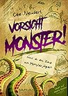 Vorsicht, Monster! - Hast du das Zeug zum Monsterjäger? by Cee Neudert