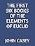 The First Six Books of the Elements of Euclid
