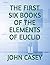 The First Six Books of the Elements of Euclid