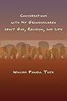 Conversations with My Grandchildren About God, Religion, and Life