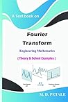 Fourier Transform: Theory & Solved Examples