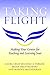 Taking Flight: Making Your ...