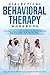 Dialectical Behavioral Therapy Workbook: The ultimate skills guide to manage your mind and breaking free from anxiety, panic, BPD and PTSD