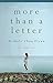 More Than A Letter: A Memoir