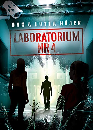 Laboratorium nr 4 : Hemligt område (Hardcover)