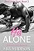 His Alone by Mia Madison His Alone by Mia Madison
