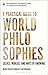 Practical Guide to World Philosophies, A: Selves, Worlds, and Ways of Knowing (Bloomsbury Introductions to World Philosophies)