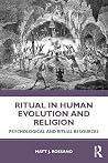 Ritual in Human Evolution and Religion: Psychological and Ritual Resources Ritual in Human Evolution and Religion: Psychological and Ritual Resources