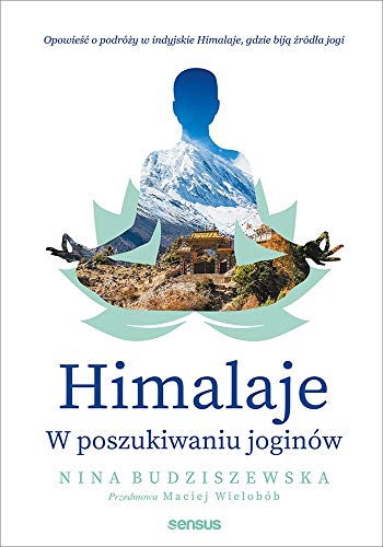 Himalaje. W poszukiwaniu joginów (Paperback)