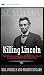 Summary of Killing Lincoln by Readtrepreneur Publishing