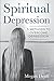 Spiritual depression:: 5 me...