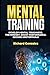 Mental Training by Richard Gonzalez