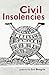 Civil Insolencies by Bob Beagrie