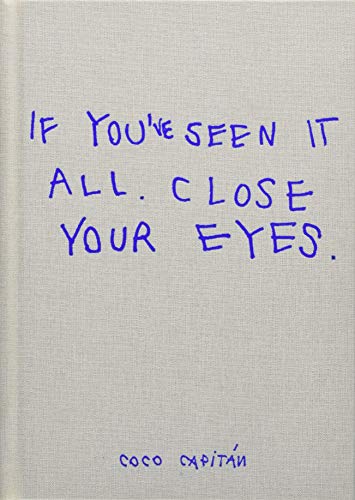 If you've seen it all close your eyes (Hardcover)