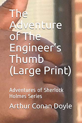 The Adventure of The Engineer's Thumb