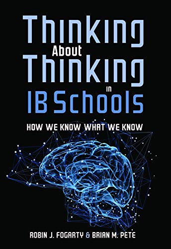 Thinking About Thinking in Ib Schools: How We Know What We Know (Paperback)