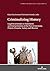 Criminalizing History: Legal Restrictions on Statements and Interpretations of the Past in Germany, Poland, Rwanda, Turkey and Ukraine (Studies in Political Transition Book 14)