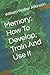 Memory: How To Develop, Train And Use It
