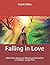 Falling in Love: With Other Essays on More Exact Branches of Science: Large Print
