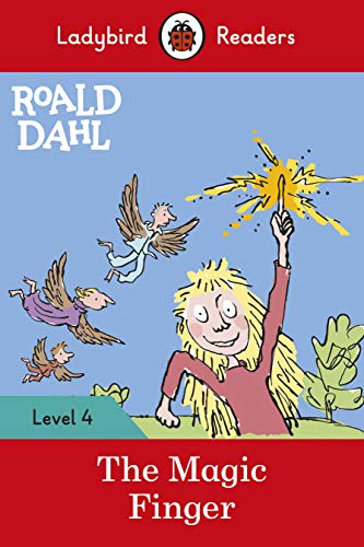 Roald Dahl: The Magic Finger - Ladybird Readers Level 4 (Paperback)