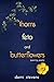 thorns, feta and butterflowers
