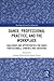 Dance, Professional Practice, and the Workplace by Angela Pickard