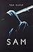 SAM by Tom Durie