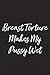 Breast Torture Makes My Pus...