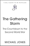The Gathering Storm by Michael     Jones
