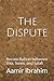 The Dispute by AAMIR IBRAHIM