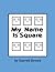 My Name Is Square