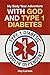 My Sixty Year Adventure with God and Type 1 Diabetes by Ray Larson