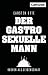 Der gastrosexuelle Mann: Ko...
