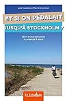 Et si on pédalait jusqu'à Stockholm ?