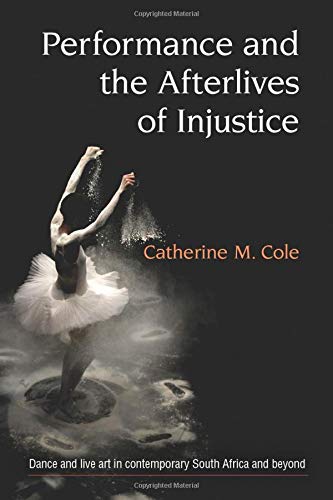 Performance and the Afterlives of Injustice (Paperback)