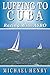 LUFFING TO CUBA: Racing Wit...