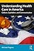 Understanding Health Care in America by Michael Pagano