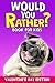 Would You Rather Book For Kids by Daniel Howell