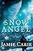 Snow Angel by Jamie Carie