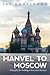 Manvel to Moscow by Jay Armstrong