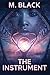 The Instrument by M. Black
