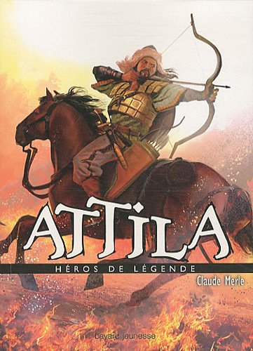 Attila (Héros de légende, #9)
