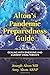 Alton's pandemic preparedness guide by Joseph Alton