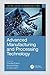Advanced Manufacturing and ...