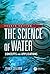 The Science of Water: Concepts and Applications