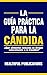 La Guía Práctica Para La Cá...