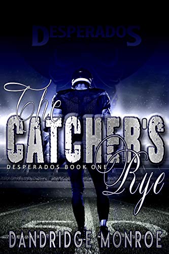 The Catcher's Rye (Desperados #1)